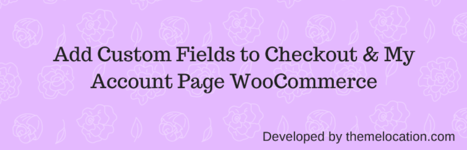 Custom-Woocommerce-Checkout-Fields-Editor
