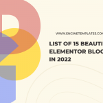 List of 15 Beautiful Elementor Blog Templates in 2022