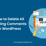 How to Delete All Pending Comments in WordPress