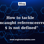 How to tackle "Uncaught referenceerror $ is not defined"