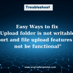 Easy Ways to fix "Upload folder is not writable. Export and file upload features will not be functional"