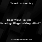 Easy Ways To Fix "Warning: illegal string offset"