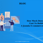 Cost To Build A Joomla E-commerce Website