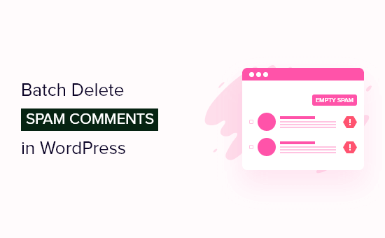 Batch Delete Spam Comments In Wordpress Og