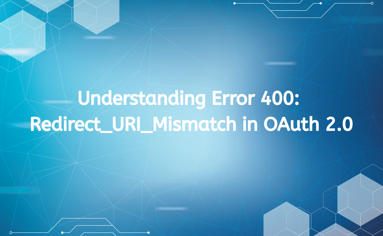 error 400 redirect uri mismatch